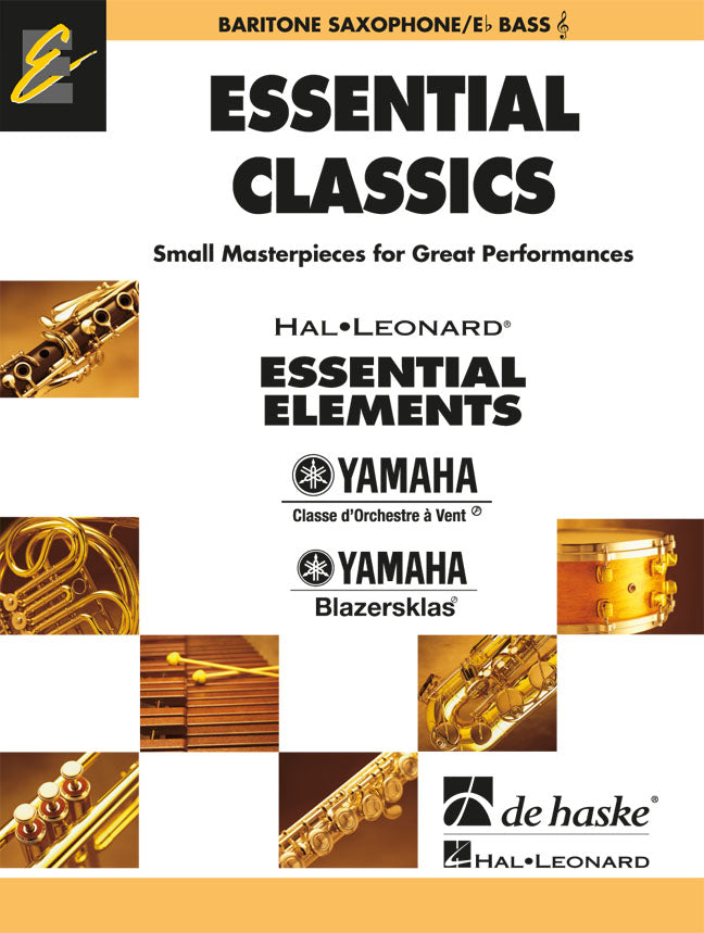 Essential Elements Classics: Small Masterpieces for Great Performances