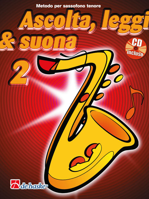 Ascolta, Leggi & Suona 2 saxofono tenore(Metodo per sassofono tenore)