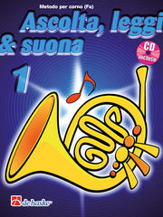 Ascolta, Leggi & Suona 1 corno(Metodo per corno)
