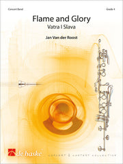 Jan van der Roost: Flame And Glory Harmonie