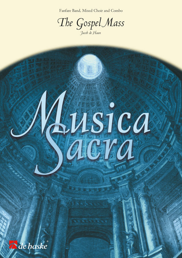 Jacob de Haan: The Gospel Mass (Fanfare)
