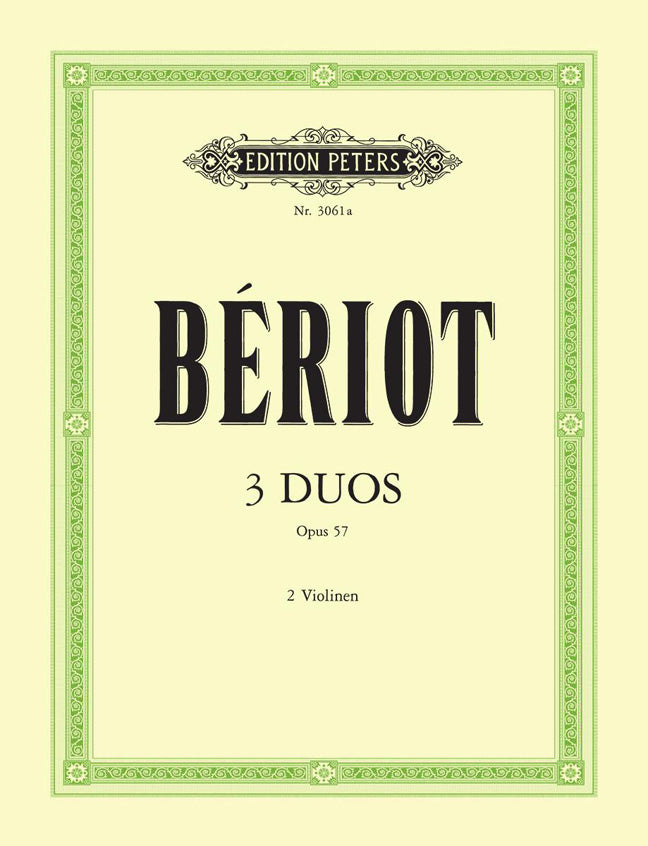 Charles-August de Beriot: 3 Duets Opus57