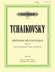 Pyotr Ilyich Tchaikovsky: Sérénade mélancolique Opus 26