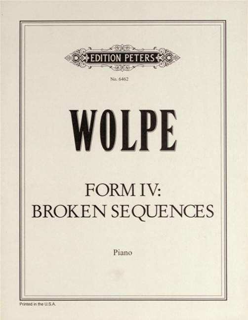 Stefan Wolpe: fuerm IV: Broken Sequences