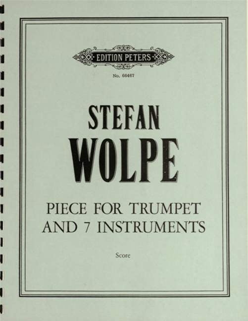 Stefan Wolpe: Piece for Trumpet and Seven Instruments