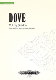 Jonathan Dove: Cut my Shadow