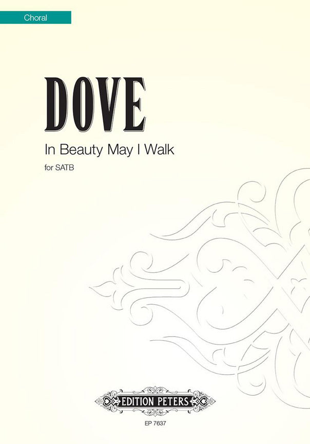 Jonathan Dove: In Beauty May I Walk