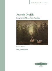 Antonín Dvorák: Song To The Moon