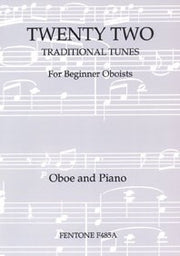 Twenty Two Traditional Tunes(fuer Beginner Oboist)