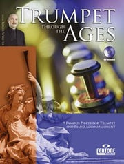 Trumpet Through the Ages(Famous Trumpet pieces with piano accompaniment)