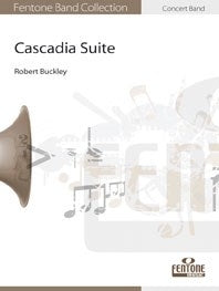 Robert Buckley: Cascadia Suite (Partituur Harmonie)