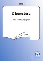 Ingegneri: O Bone Jesu (TTBB)