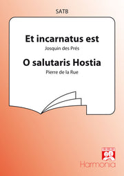 Et Incarnatus Est / O Salutaris Hostia