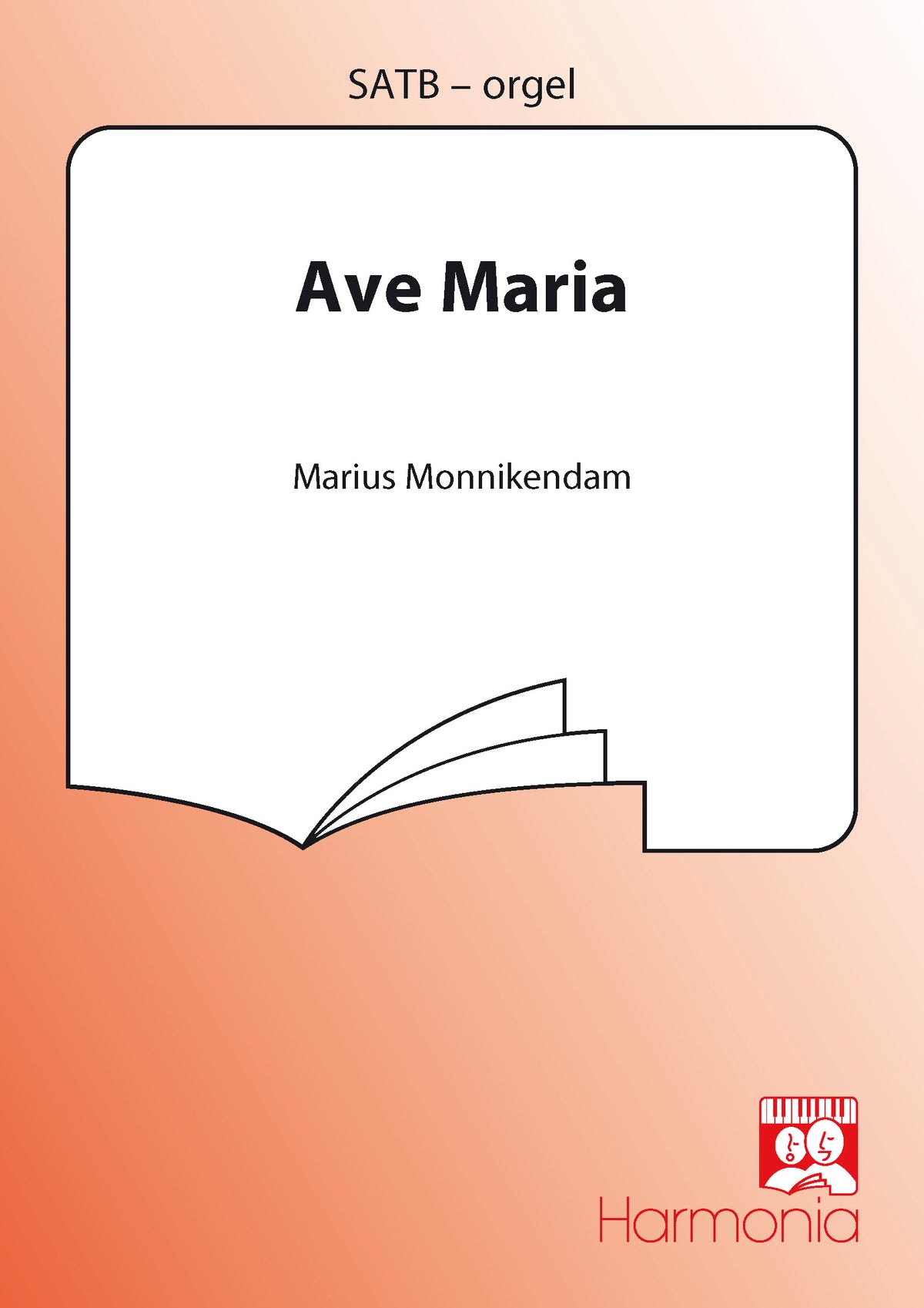 Marius Monnickendam: Ave Maria (SATB)