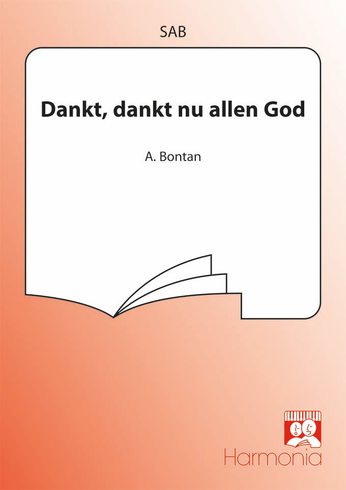 Bontan: Dankt, Dankt Nu Allen God