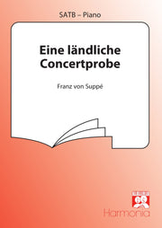 Suppé: Eine Ländliche Concertprobe (Vocal Score)