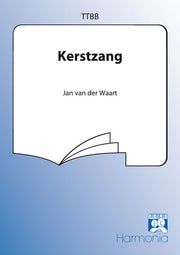 Jan van der Waart: Kerstzang (TTBB)