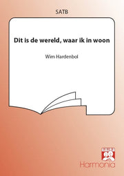 Hardenbol: Dit Is De Wereld, Waar Ik In Woon