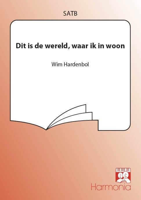 Hardenbol: Dit Is De Wereld, Waar Ik In Woon