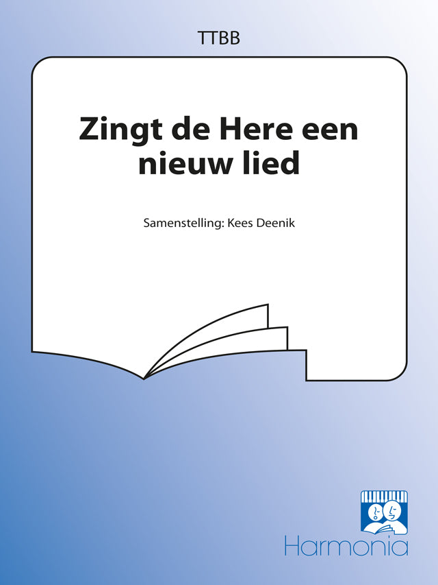 Zing De Here Een Nieuw Lied (TTBB)