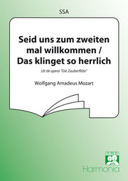 Mozart: Seid Uns Zum Zweiten Mal Wilkommen  (SSA)