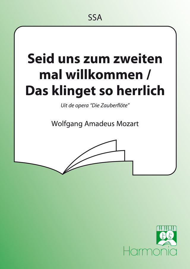 Mozart: Seid Uns Zum Zweiten Mal Wilkommen  (SSA)