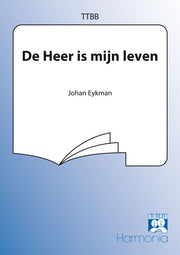 De Heer is mijn leven