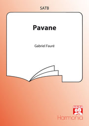 Gabriel Fauré: Pavane (SATB)