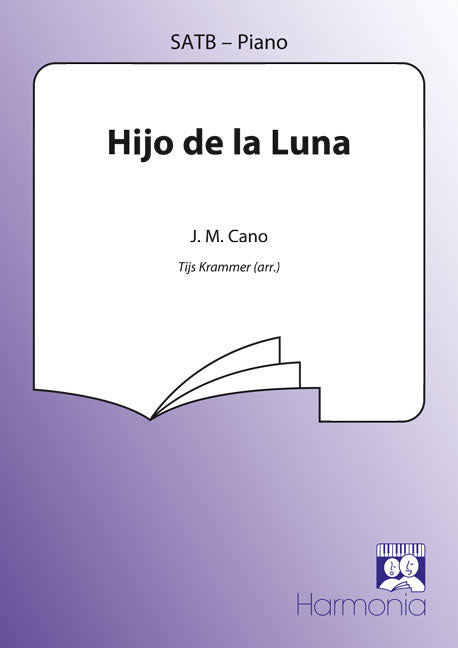 Cano: Hijo De La Luna (SATB)