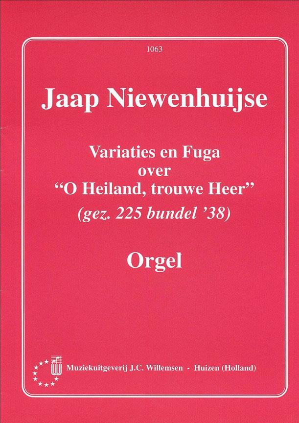 Variaties & Fuga Gezang 225 O Heiland Trouwe Heer