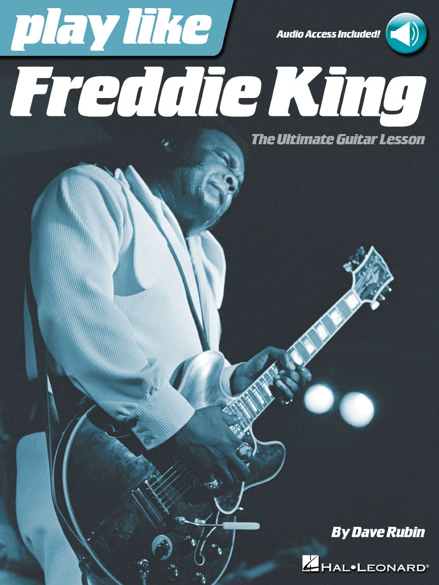 Play like Freddie King – The Ultimate Guitar Lesson Book | Gitaar