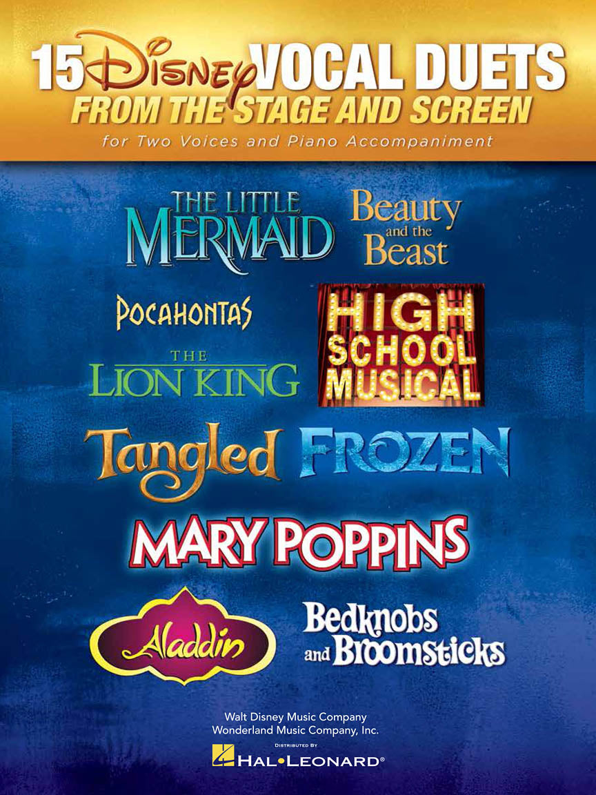 15 Disney Vocal Duets – from Stage and Screen for Two Voices and Piano Accompaniment | 2 Voices and Piano