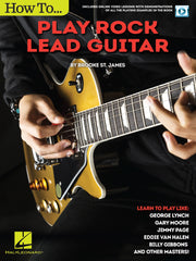 How to Play Rock Lead Guitar – Learn to Play like George Lynch, Gary Moore, Jimmy Page, Eddie Van Halen, Bill Gibbons & Many Others | Gitaar