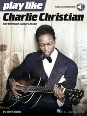 Play like Charlie Christian – The Ultimate Guitar Lesson Book with Online Audio Tracks | Gitaar