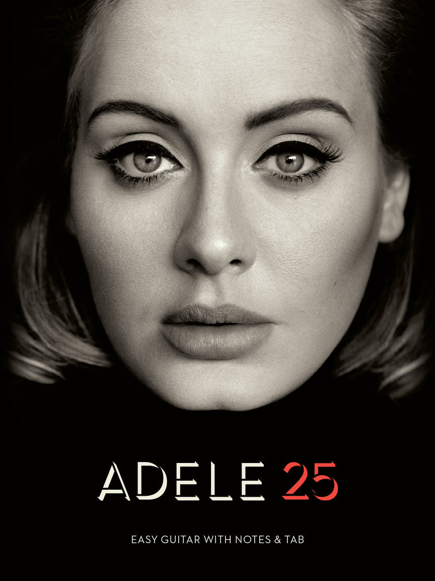 Adele – 25 – Easy Guitar with Notes plus Tab | Gitaar