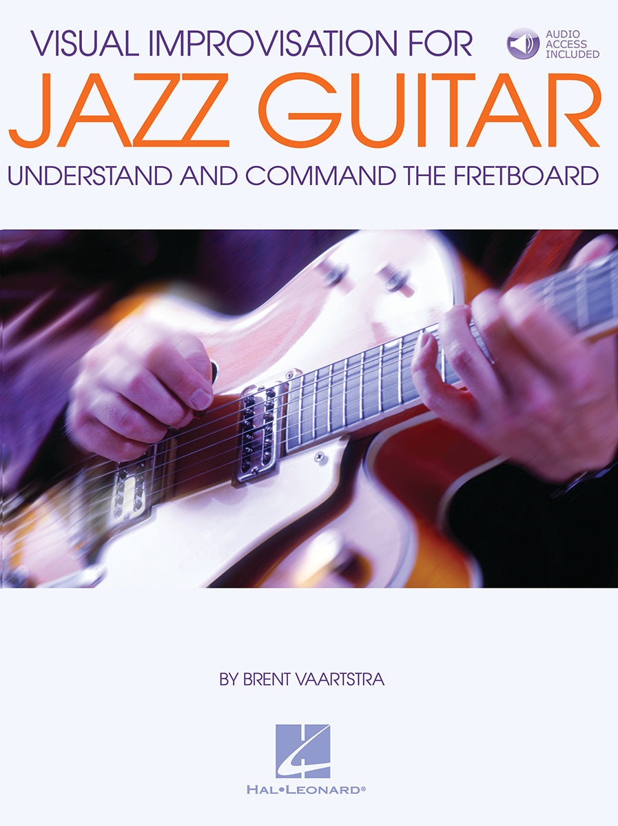 Visual Improvisation for Jazz Guitar – Understand and Command the Fretboard | Gitaar