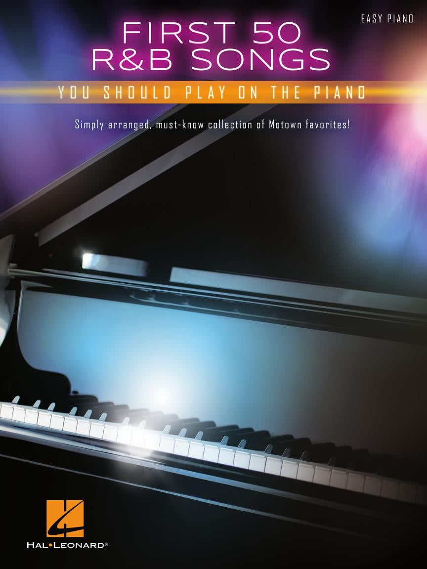 First 50 R&B Songs You Should Play on Piano You Should Play on the Piano (Piano)