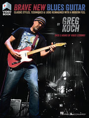 Brave New Blues Guitar – Classic Styles, Techniques & Licks Reimagined with a Modern Feel | Gitaar