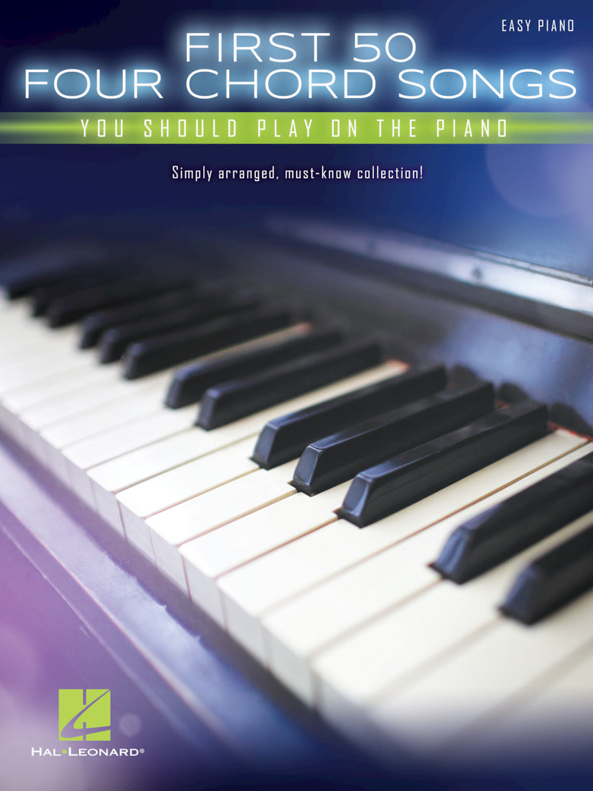 First 50 4-Chord Songs You Should Play on the Piano (Piano)