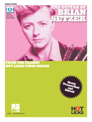 The Guitar of Brian Setzer – From the Classic Hot Licks Video Series Newly Transcribed and Edited! | Gitaar