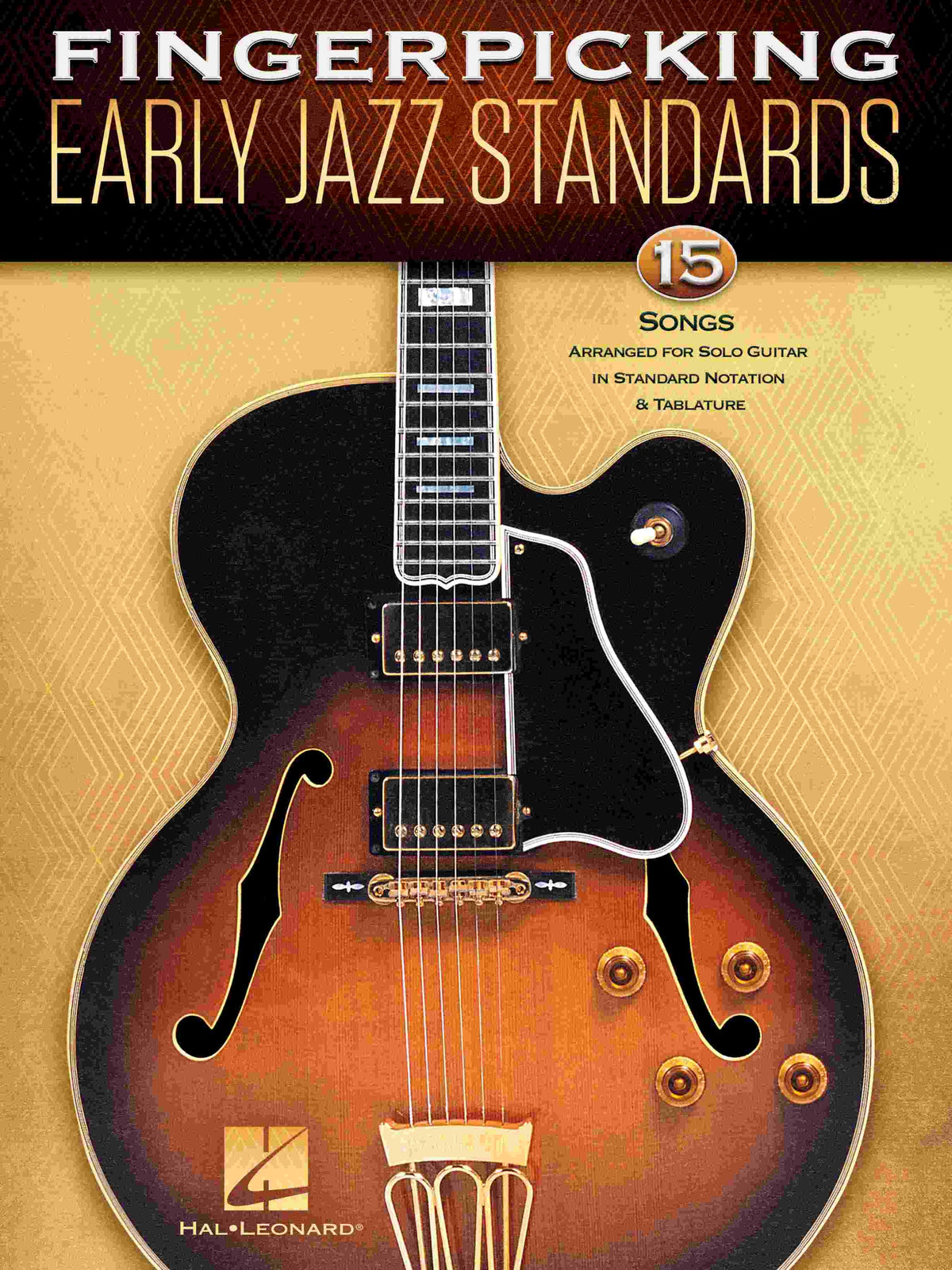 Fingerpicking Early Jazz Standards – 15 Songs Arranged for Solo Guitar in Standard Notation & Tablature | Gitaar