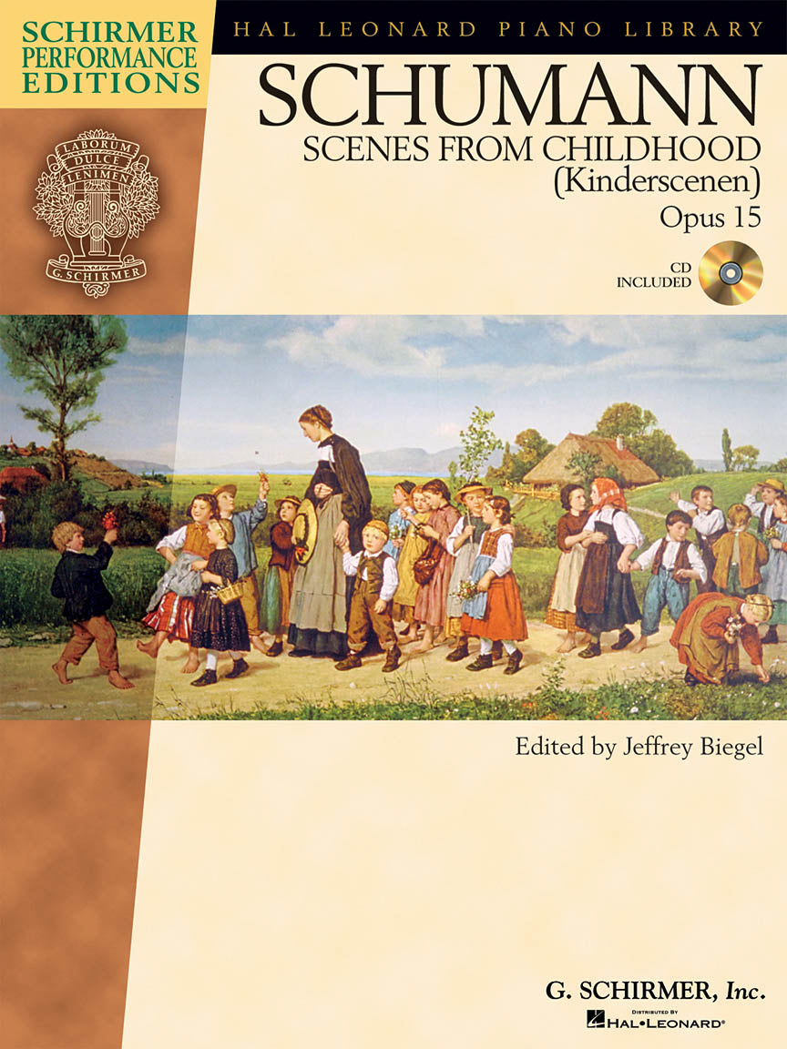 Schumann: Scenes From Childhood, Opus 15(Schirmer Performancee Editions)