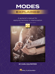 Modes Explained – A Guitarist's Manual for Applying Harmony in Improvisation | Gitaar