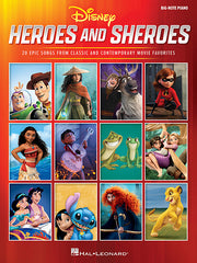 Disney Heroes and Sheroes – Big-Note Piano - 20 Epic Songs from Classic and Contemporary Movie Favorite | piano
