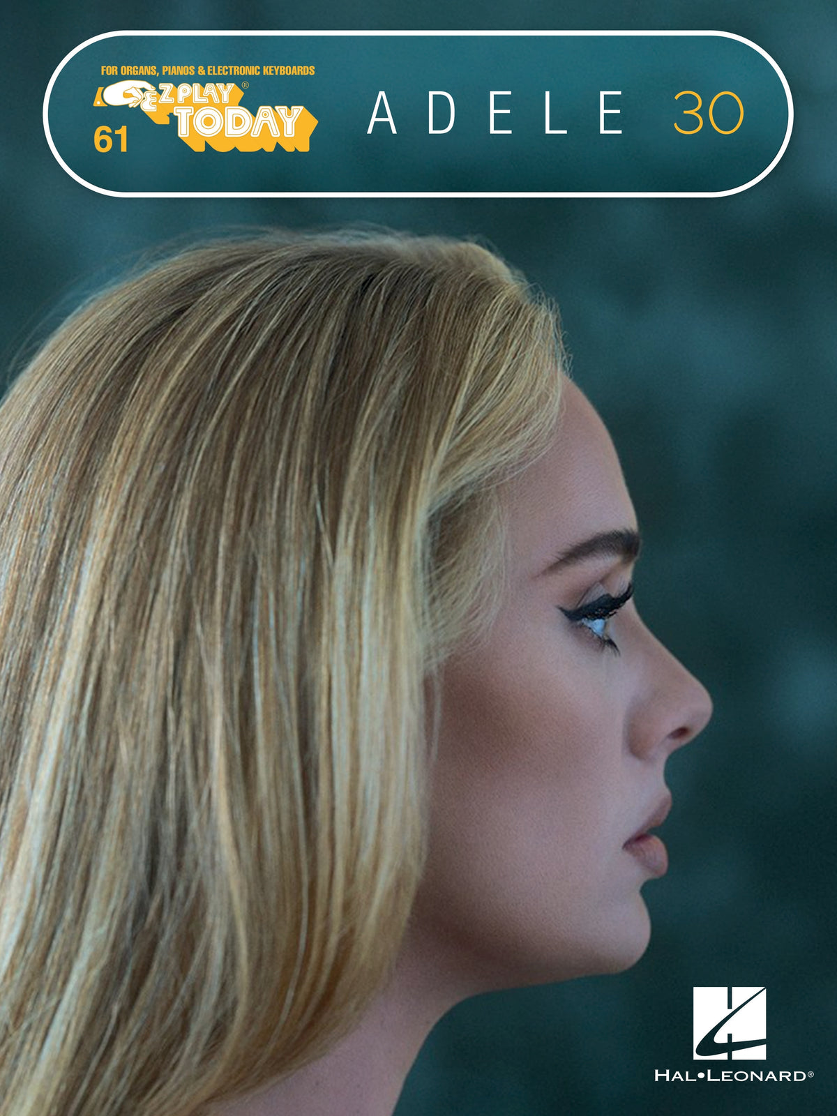 Adele 30 – E-Z Play Today #61 | piano