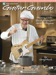 Guitar Gumbo – Savory Licks, Tips & Quips for Serious Players | Gitaar