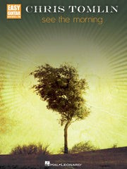 Chris Tomlin: See the Morning | Gitaar
