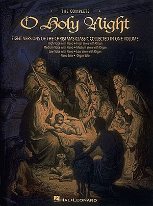 Adam: Adolphe Adam: The Complete O Holy Night