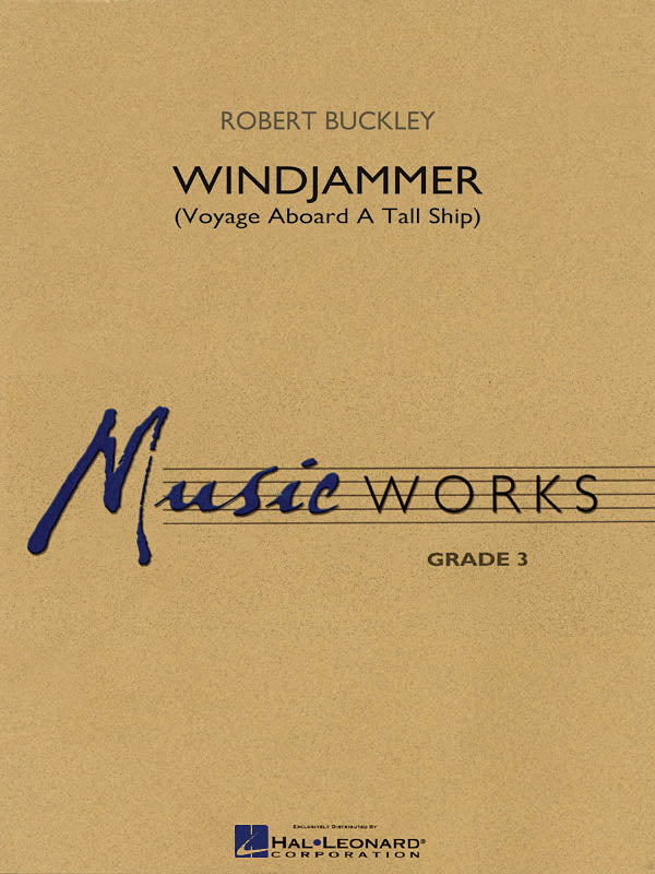 Windjammer (Voyage Aboard a Tall Ship) – Voyage aboard a Tall Ship | Harmonieorkest