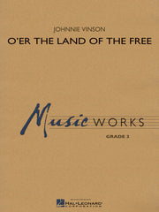 O'er the Land of the Free | Harmonieorkest